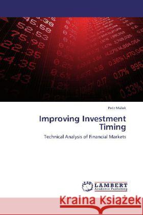 Improving Investment Timing Málek, Petr 9783845444864 LAP Lambert Academic Publishing - książka