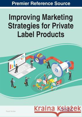 Improving Marketing Strategies for Private Label Products  9781799802587 IGI Global - książka