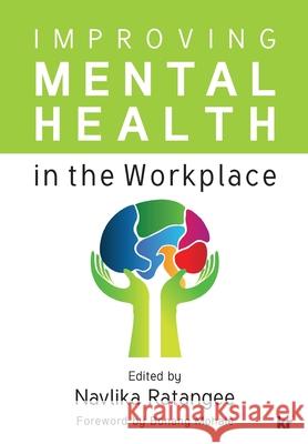 Improving Mental Health in the Workplace Navlika Ratangee 9781869229115 KR Publishing - książka