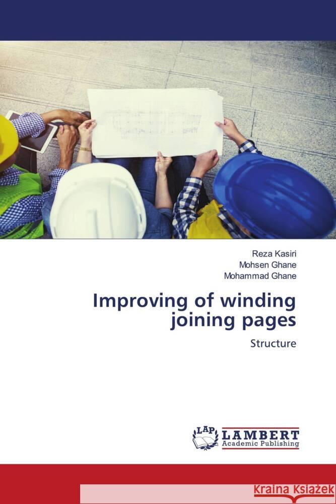 Improving of winding joining pages Kasiri, Reza, Ghane, Mohsen, Ghane, Mohammad 9786204730783 LAP Lambert Academic Publishing - książka