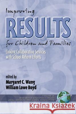 Improving Results for Children and Families Wang, Margaret 9781930608023 Information Age Publishing - książka