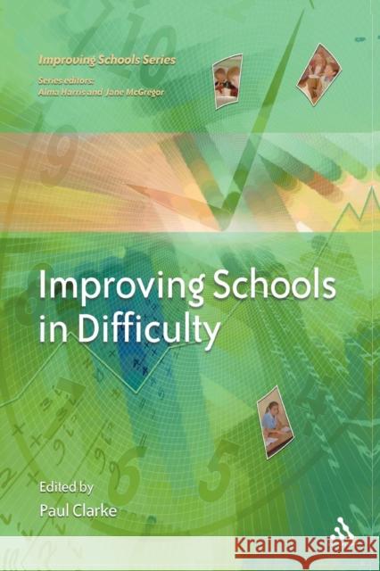 Improving Schools in Difficulty Paul Clarke 9780826464743  - książka