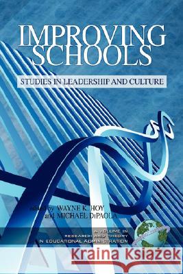 Improving Schools: Studies in Leadership and Culture (PB) Hoy, Wayne K. 9781593119119 INFORMATION AGE PUBLISHING - książka