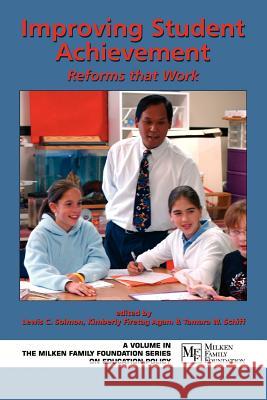 Improving Student Achievement: Reforms That Work (PB) Solmon, Lewis 9781593113520 Information Age Publishing - książka