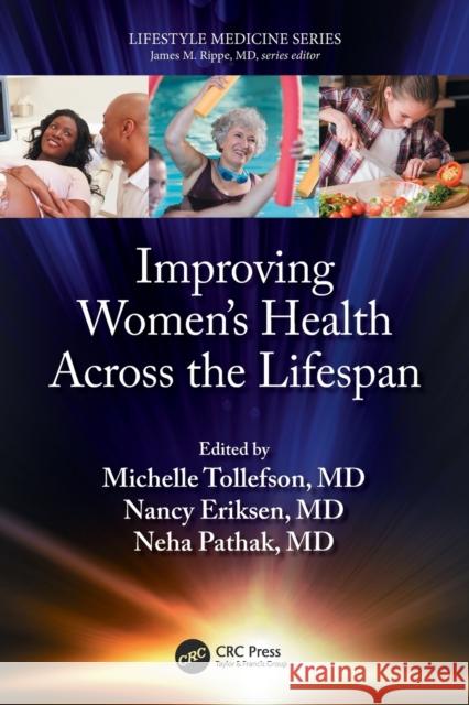 Improving Women's Health Across the Lifespan Michelle Tollefson Nancy Eriksen Neha Pathak 9780367627621 CRC Press - książka