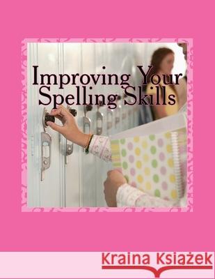 Improving Your Spelling Skills: Book 8 Mrs Victoria L. Kays 9781534890350 Createspace Independent Publishing Platform - książka
