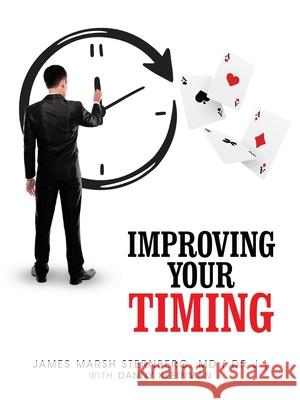 Improving Your Timing: For Declarers And Defenders James Marsh Sternberg (Dr J), MD, Danny Kleinman 9798823026789 AuthorHouse - książka