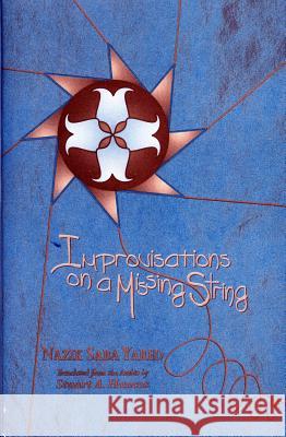Improvisations on a Missing String Yared, Nazik Saba 9781557284952 University of Arkansas Press - książka