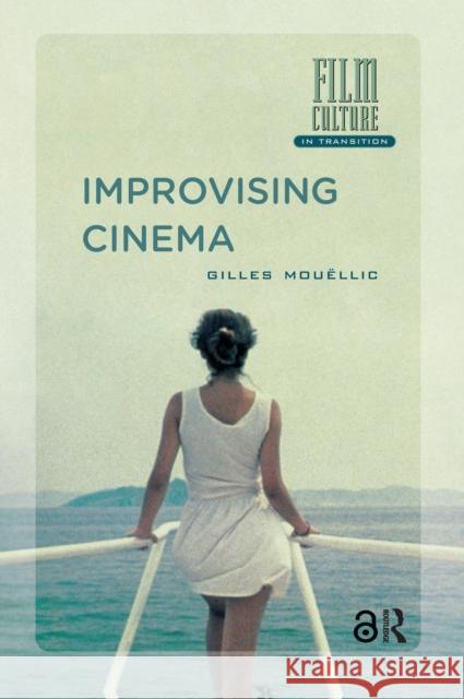 Improvising Cinema Gilles Mouellic 9781041181316 Routledge - książka