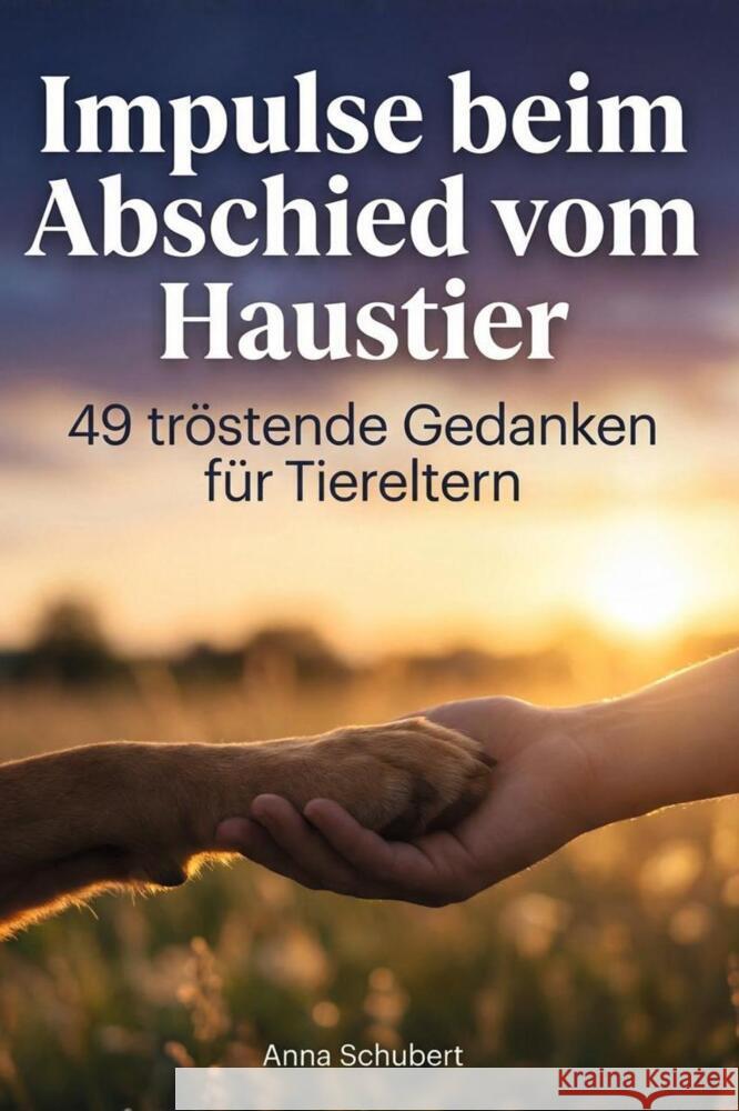 Impulse beim Abschied vom Haustier Schubert, Anna 9783695376391 FlipFlop - książka