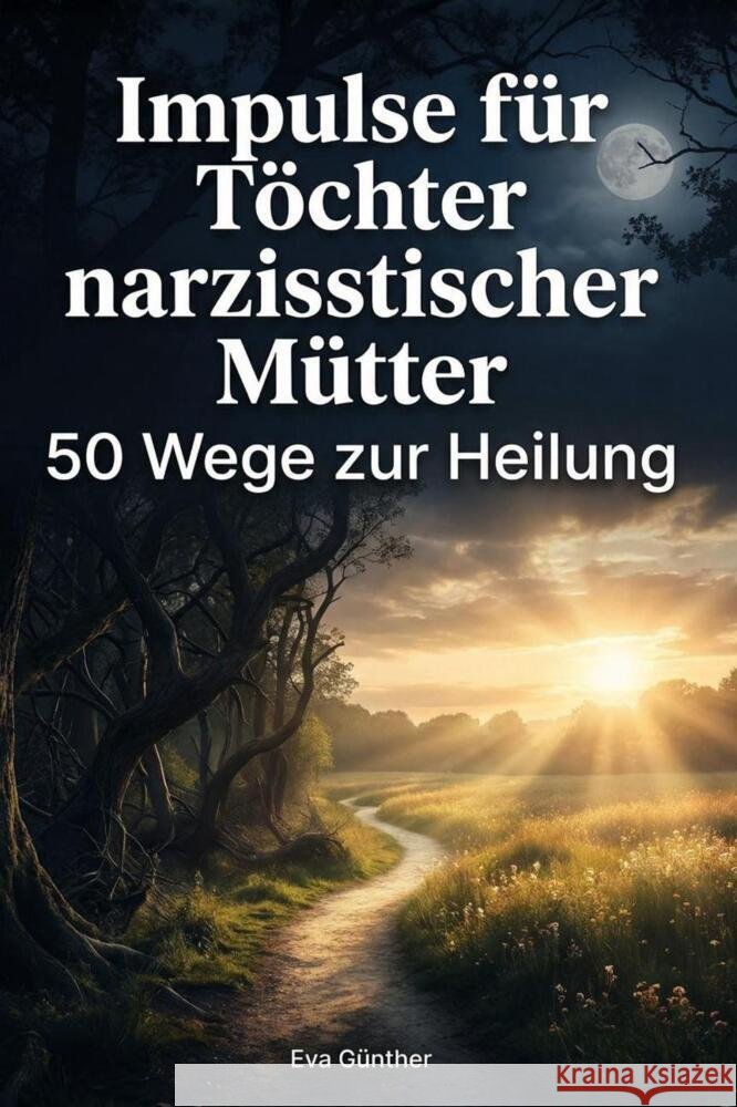 Impulse für Töchter narzisstischer Mütter Günther, Eva 9783695376278 FlipFlop - książka