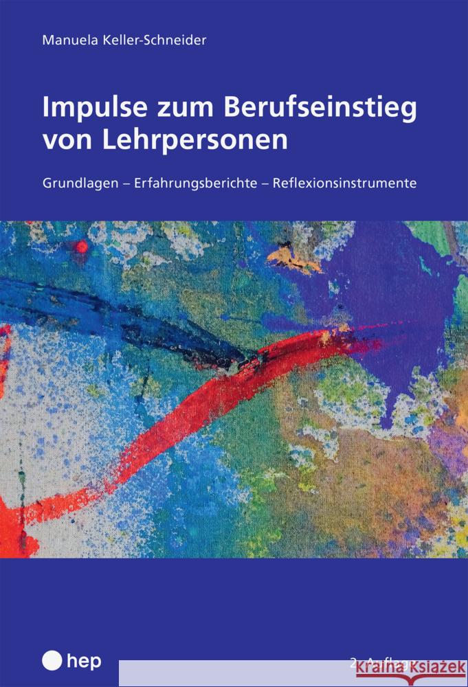 Impulse zum Berufseinstieg von Lehrpersonen Keller-Schneider, Manuela 9783035521474 hep Verlag - książka