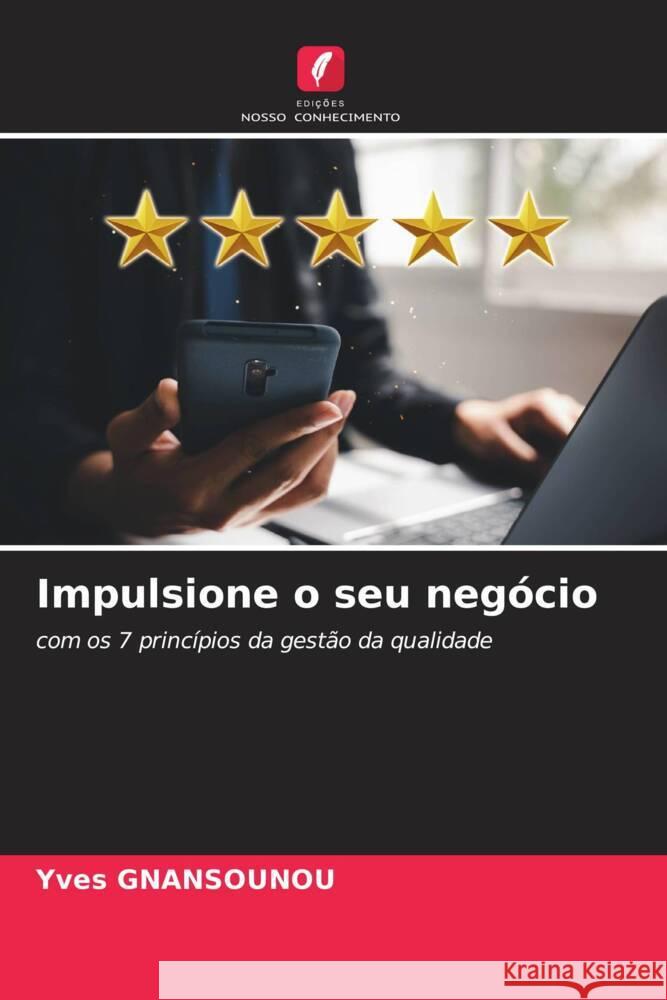 Impulsione o seu neg?cio Yves Gnansounou 9786207992577 Edicoes Nosso Conhecimento - książka