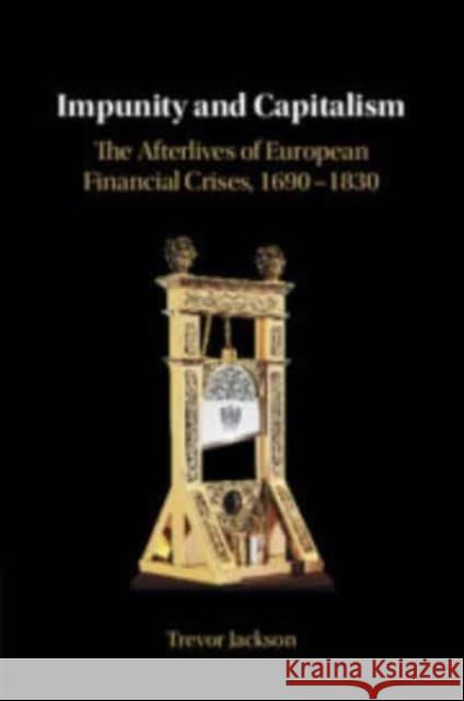 Impunity and Capitalism Trevor Jackson 9781009014748 Cambridge University Press - książka