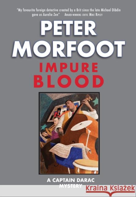 Impure Blood: A Captain Darac Mystery Peter Morfoot 9781912916689 Galileo Publishers - książka