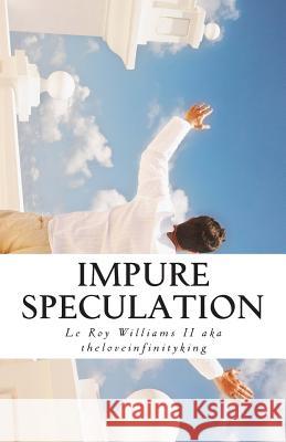 impure speculation Williams II, Le Roy 9781503104617 Createspace - książka