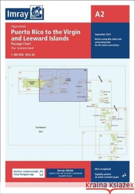 Imray Chart A2: Puerto Rico to the Virgin and Leeward Islands Imray 9781786795137 Imray, Laurie, Norie & Wilson Ltd - książka