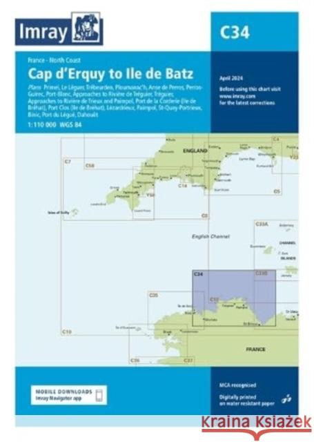 Imray Chart C34: Cap d'Erquy to Ile de Batz Imray 9781786795908 Imray, Laurie, Norie & Wilson Ltd - książka