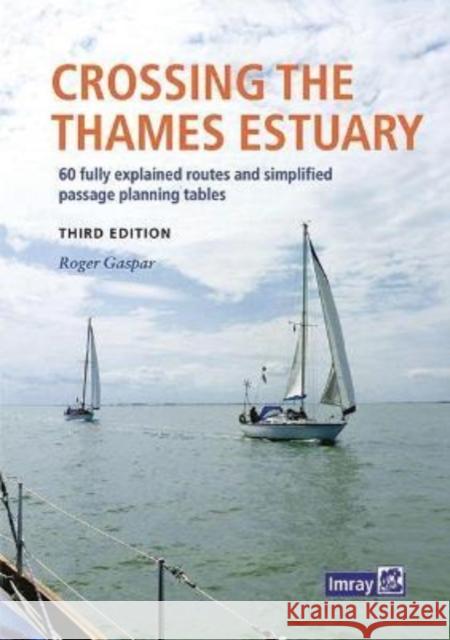 Imray Crossing the Thames Estuary Gaspar 9781786793195 Imray, Laurie, Norie & Wilson Ltd - książka