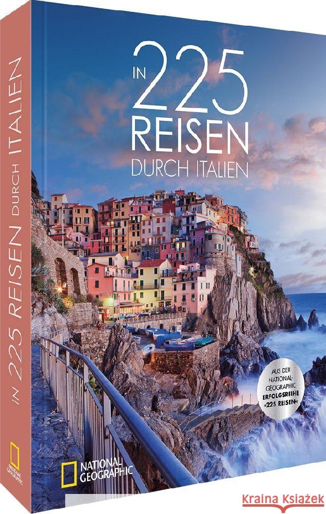 In 225 Reisen durch Italien Migge, Thomas 9783987010323 National Geographic Deutschland - książka