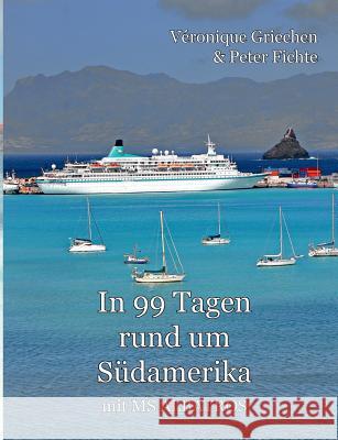 In 99 Tagen rund um Südamerika: mit MS Albatros Fichte, Peter 9783734741142 Books on Demand - książka