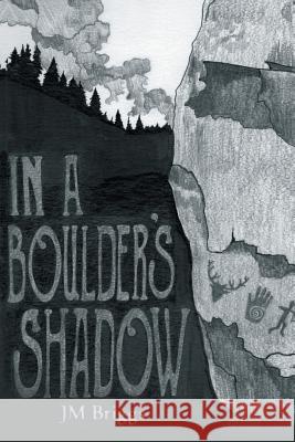 In a Boulder's Shadow James Mandeville (Jm) Briggs 9781644247983 Page Publishing, Inc. - książka