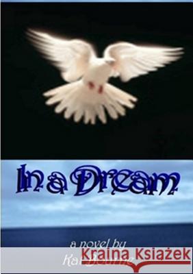 In a Dream Kat Bourne 9780984817818 Theovette Publications - książka
