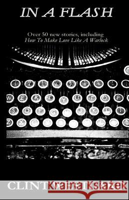 In A Flash Westgard, Clint 9781928035152 Lost Quarter Books - książka