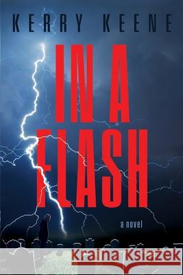 In a Flash Kerry Keene 9781968548025 Stillwater River Publications - książka