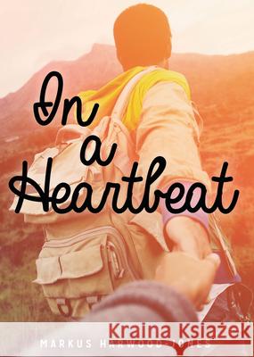 In a Heartbeat Markus Harwood-Jones 9781459416277 Lorimer Children & Teens - książka