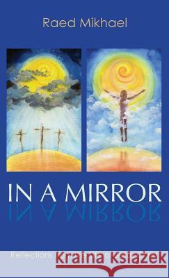 In A Mirror Raed Mikhael 9781532655210 Resource Publications (CA) - książka