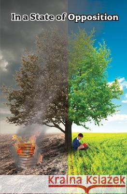 In a State of Opposition David Ackley 9781950631063 Rain and Breeze Books - książka