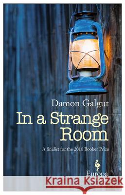 In a Strange Room Damon Galgut 9781609450113 Europa Editions - książka