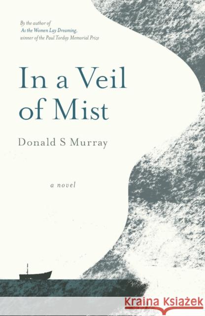 In a Veil of Mist Donald S Murray 9781913393007 Saraband - książka