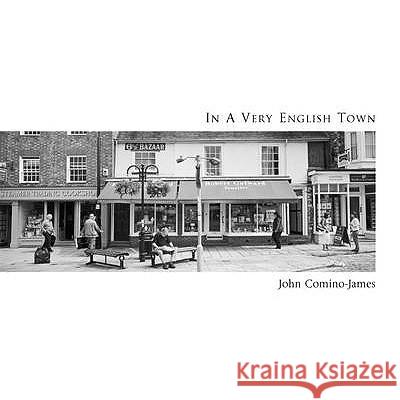 IN A VERY ENGLISH TOWN John Comino-James 9781904587729 DEWI LEWIS LTD - książka