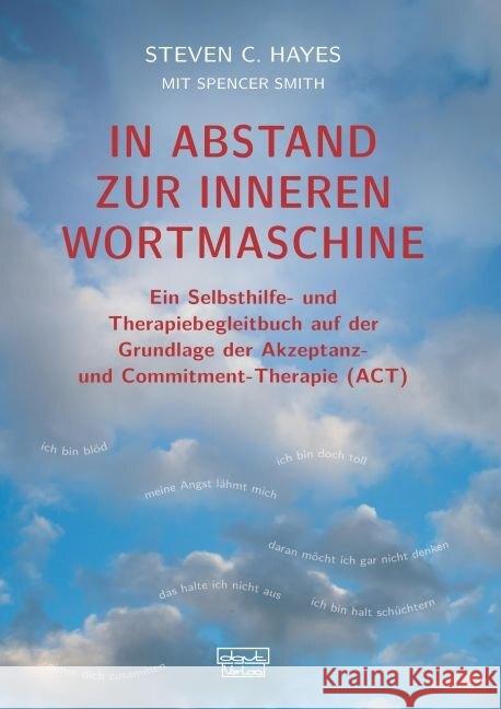 In Abstand zur inneren Wortmaschine Hayes, Steven C., Smith, Spencer 9783871591693 dgvt-Verlag - książka