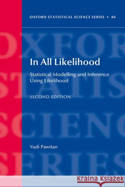 In All Likelihood Yudi (Professor, Professor, Department of Medical Epidemiology and Biostatistics, Karolinska Insitutet) Pawitan 9780198950929 Oxford University Press - książka