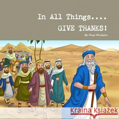 In All Things Give Thanks Tanya Washington 9781678106379 Lulu.com - książka