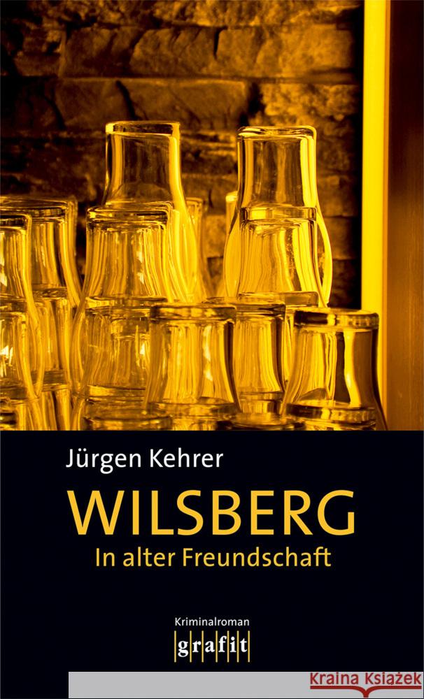 In alter Freundschaft : Kriminalroman Kehrer, Jürgen   9783894250201 Grafit - książka