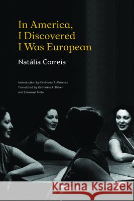 In America, I Discovered I Was European Natalia Correia 9781951470029 University of Massachusetts Press - książka