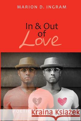 In and Out of Love: Poetic Affirmations Marion Duane Ingram Tyrone Dumas Marcus Dillon 9781502588036 Createspace - książka