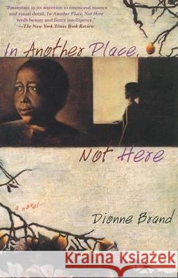 In Another Place, Not Here Dionne Brand 9780802136336 Grove/Atlantic - książka