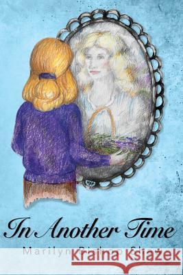 In Another Time Marilyn Bishop Shaw 9781523661381 Createspace Independent Publishing Platform - książka