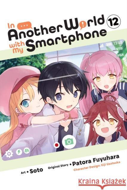 In Another World with My Smartphone, Vol. 12 (manga) Patora Fuyuhara 9781975370893 Little, Brown & Company - książka