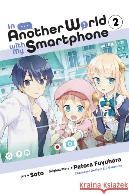 In Another World with My Smartphone, Vol. 2 (manga) Soto Soto 9781975321055 Little, Brown & Company - książka