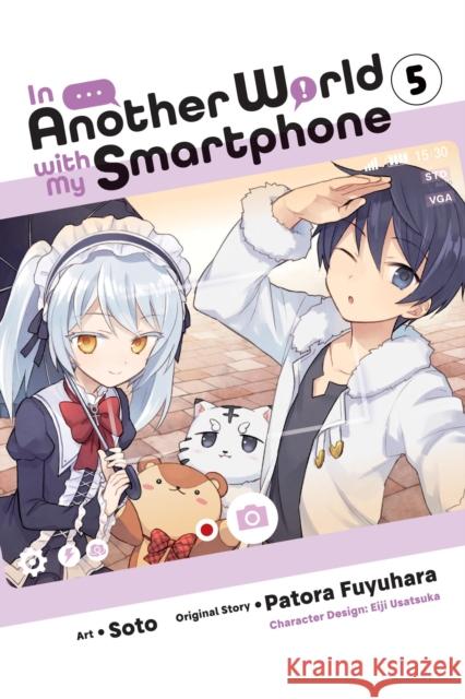 In Another World with My Smartphone, Vol. 5 (manga) Soto 9781975321116 Little, Brown & Company - książka