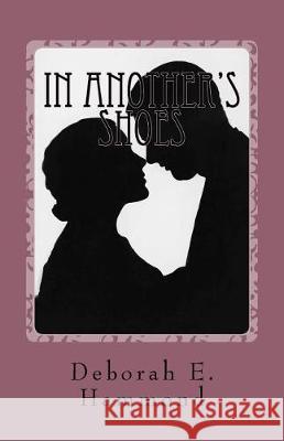 In Another's Shoes Mrs Deborah E. Hammond 9781519765819 Createspace Independent Publishing Platform - książka