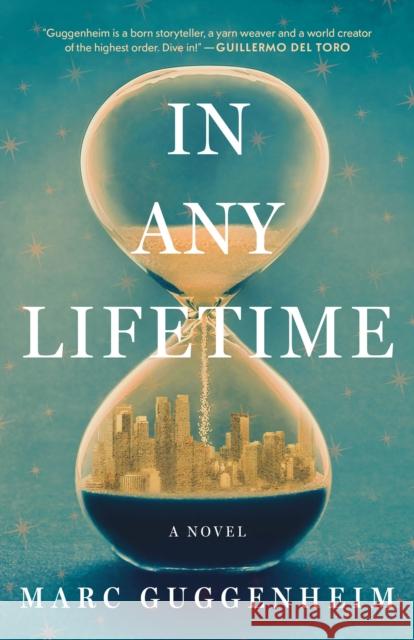 In Any Lifetime: A Novel Marc Guggenheim 9781662518034 Amazon Publishing - książka