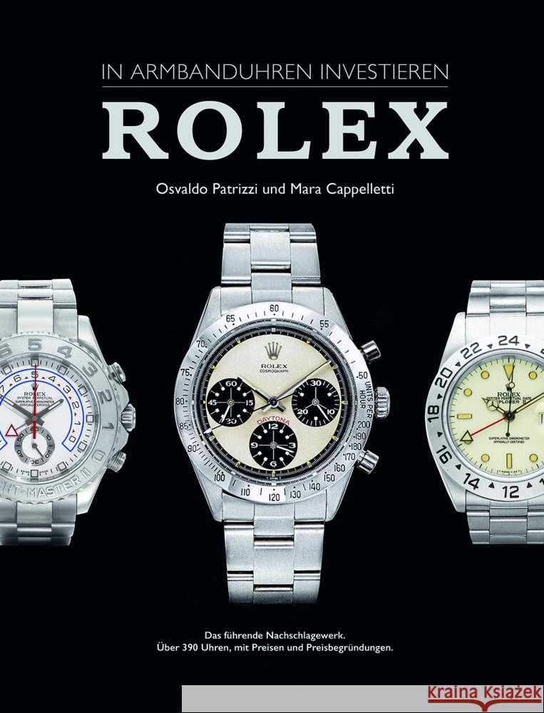 In Armbanduhren investieren: Rolex Cappelletti, Mara, Patrizzi, Osvaldo 9782940506590 Watchprint.com - książka
