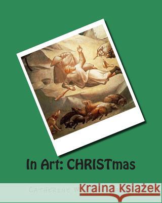 In Art: CHRISTmas Jaime, Catherine McGrew 9781494722074 Createspace - książka